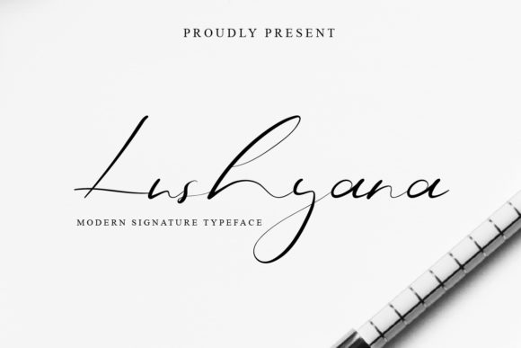 Lushyana: A Script Font That Breathes Life Into Your Creations