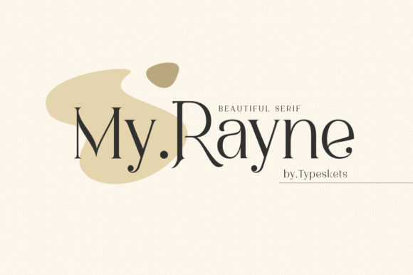 My Rayne: A Serif Font for Timeless Editorial Design